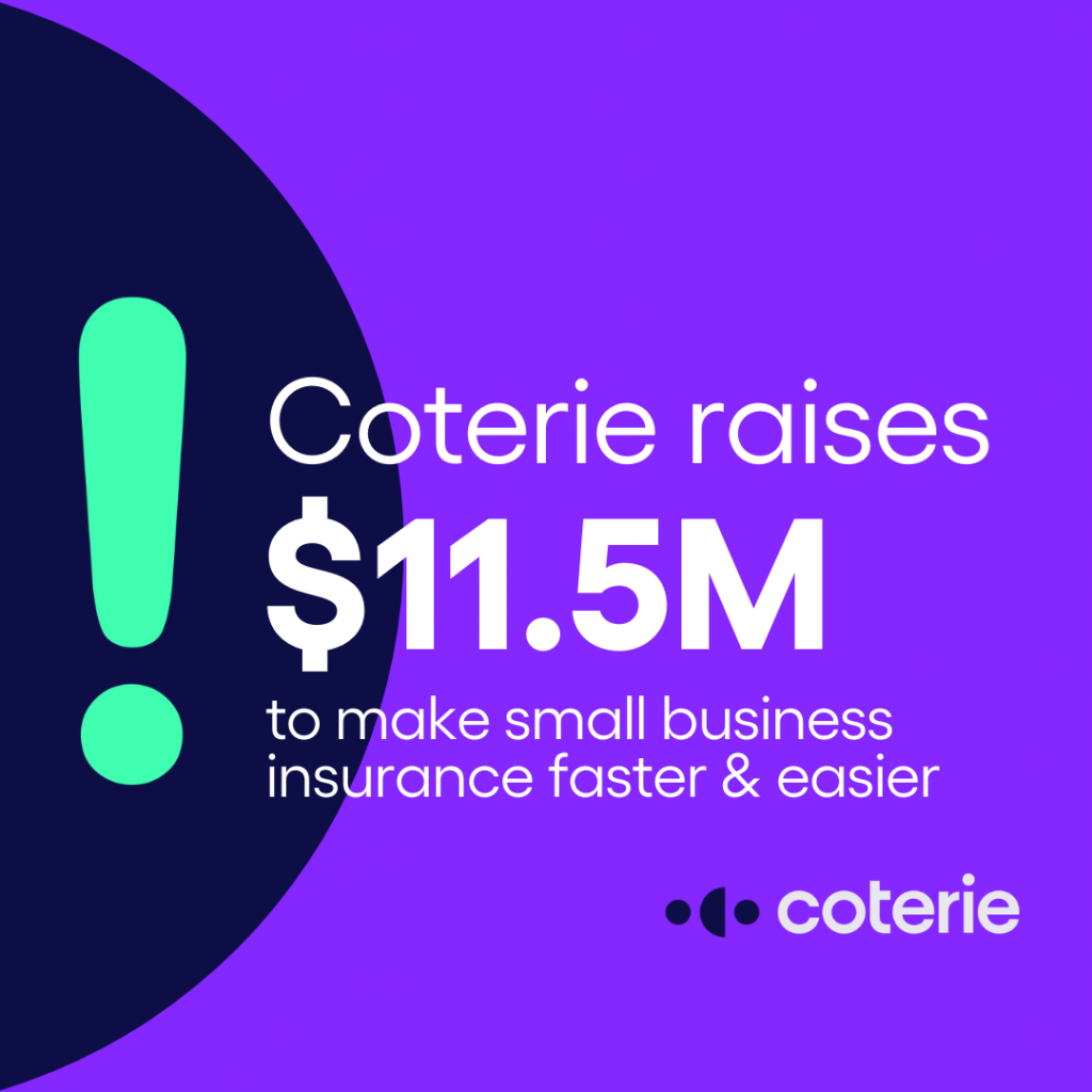 Coterie raises $11.5M to make small business insurance faster & easier