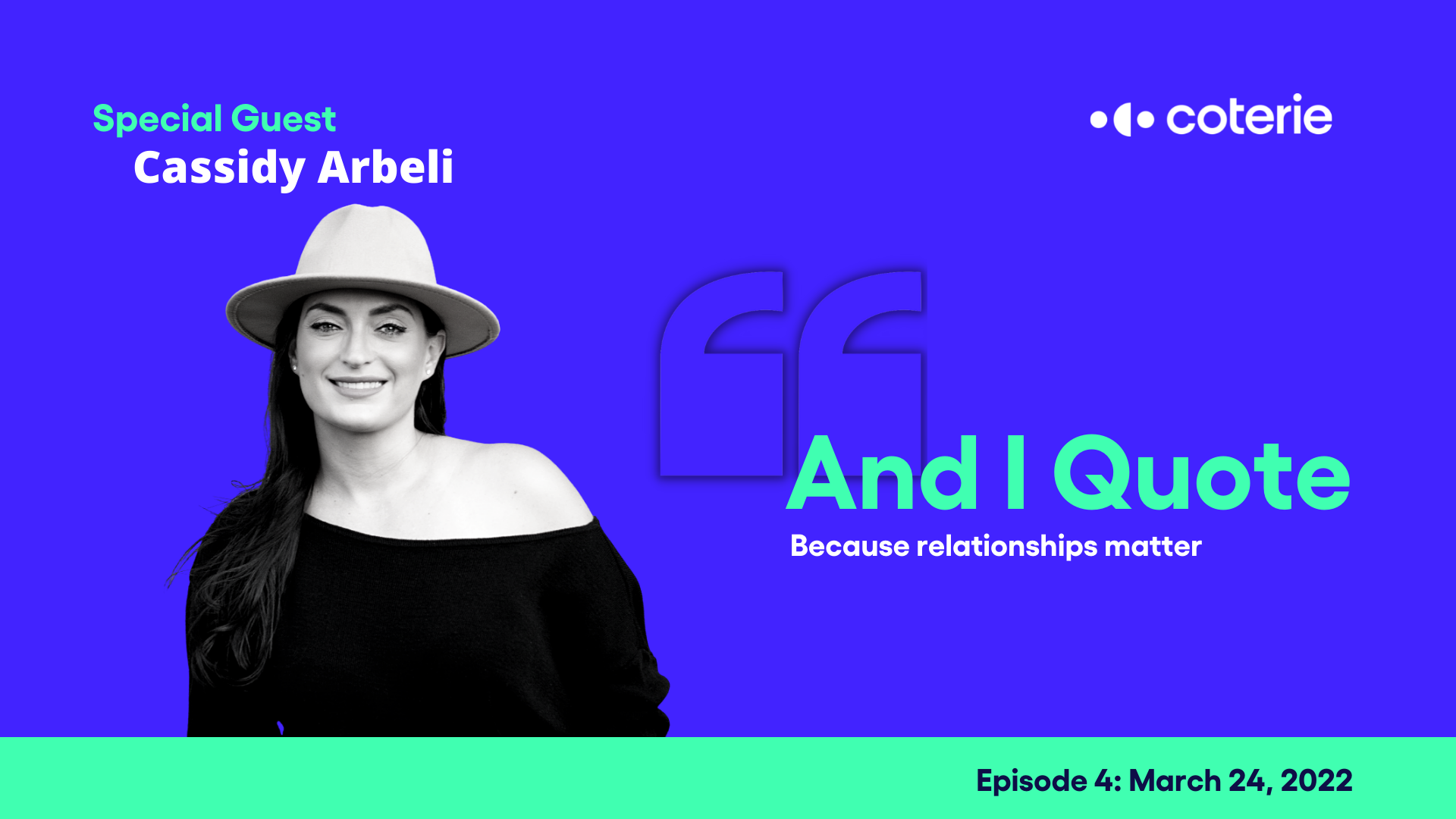 Cassidy Arbeli on Coterie Insurance's podcast, And I Quote