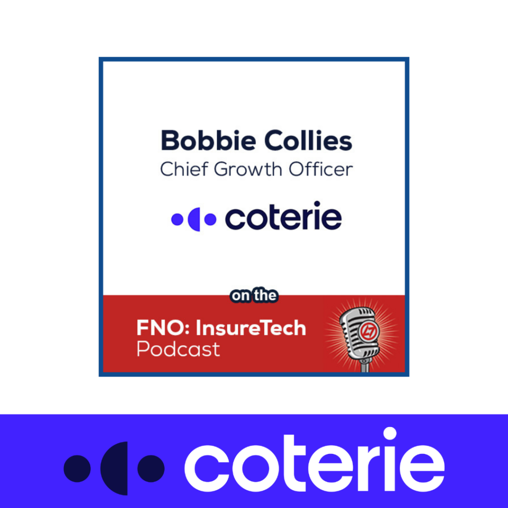 Bobbie Collies on FNO Insuretech Podcast Coterie Insurance