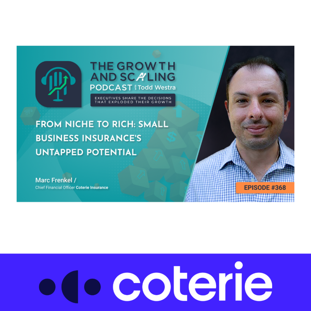 Growth & Scaling Podcast - Coterie Insurance