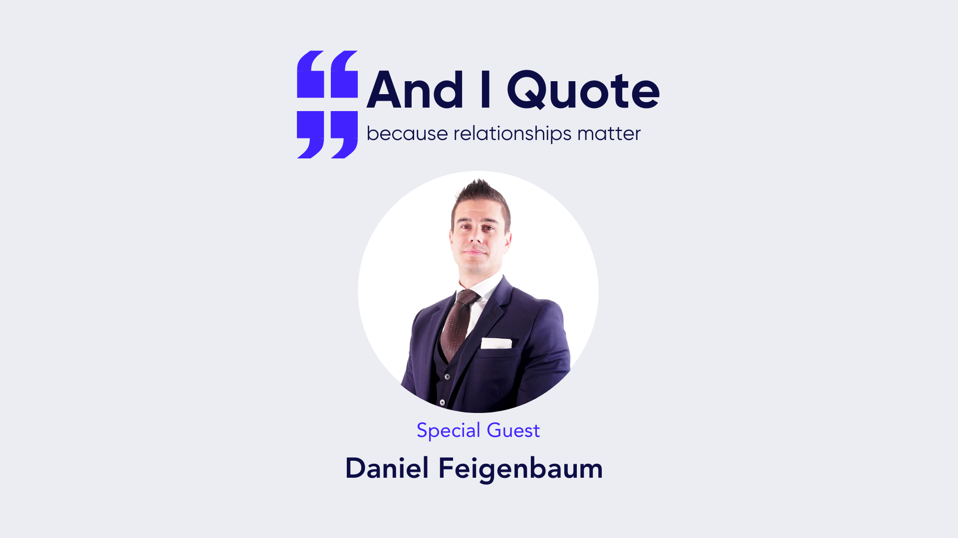 Daniel Feigenbaum joins Coterie Insurance on their podcast, And I Quote.