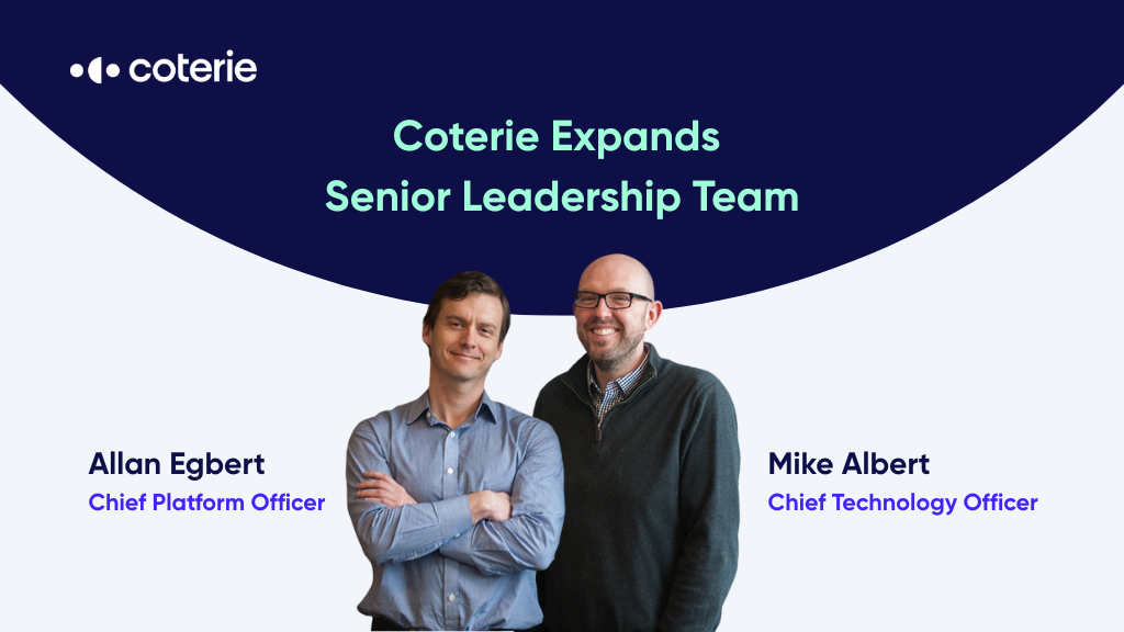 Coterie Insurance Welcomes Tech Visionaries Mike Albert and Allan Egbert to Senior Leadership Team