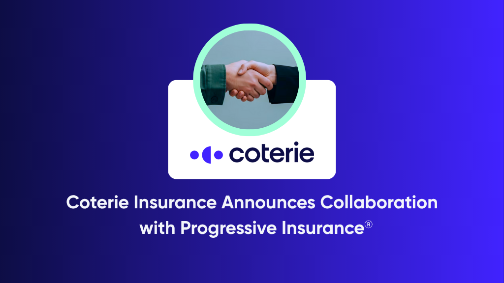 Coterie Insurance BOP and GL Products Now Available Through Collaboration with Progressive Insurance®